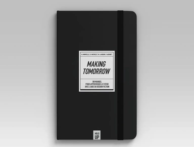 Design-fiction : sortie de l’ouvrage du collectif Making Tomorrow
