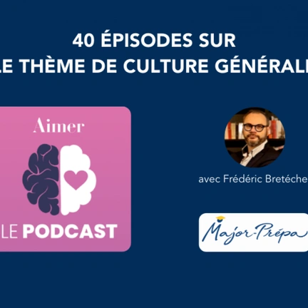 Comment se préparer à l'épreuve de culture générale sur la thématique "Aimer" ?