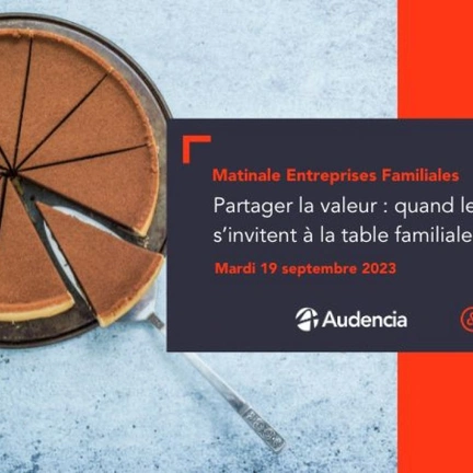 RETOUR SUR LA MATINALE ENTREPRISES FAMILIALES #2
