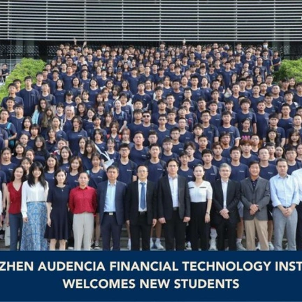 Shenzhen Audencia Financial Technology Institute Welcomes New Students