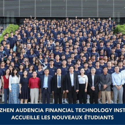 Shenzhen Audencia Financial Technology Institute accueille les nouveaux étudiants