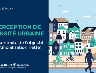 Etude sur la densité en ville : des perceptions trompeuses et un vécu à prendre davantage en considération