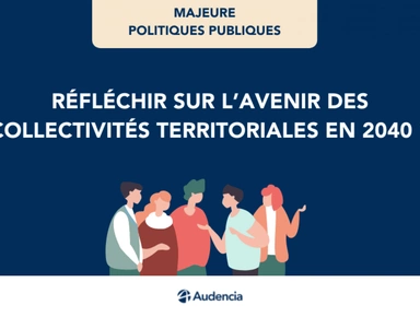 Quel sera l'avenir des collectivités territoriales en 2040 ?