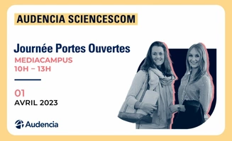 MATINEE PORTES OUVERTES AUDENCIA SCIENCESCOM