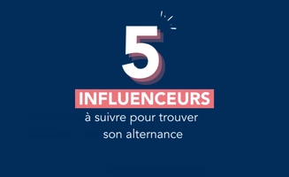5 influenceurs à suivre pour trouver son alternance