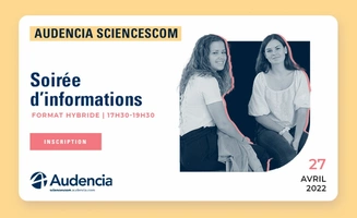 Soirée d'information Audencia SciencesCom - Hybride