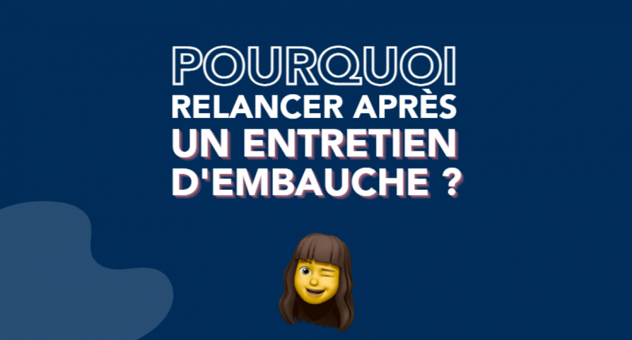 Pourquoi relancer une entreprise après un entretien d'embauche ? | Audencia